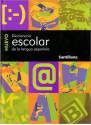 Nuevo Diccionario Escolar: de la Lengua Espanola = New Student Dictionary - Santillana USA Publishing Company