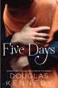 Five Days - Douglas Kennedy