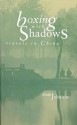 Boxing with Shadows: Travels in China - Brian Johnston