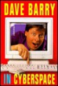 Dave Barry in Cyberspace - Dave Barry