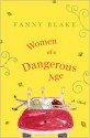 Women of a Dangerous Age: A Novel - Fanny Blake