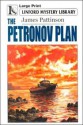 The Petronov Plan - James Pattinson