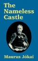 The Nameless Castle - Mór Jókai, S. E. Boggs