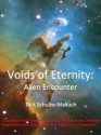 Voids Of Eternity: Alien Encounter - Dirk Schulze-Makuch