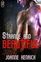 Strange and Beautiful - JoAnne Kenrick