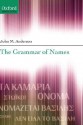 The Grammar of Names - John Mathieson Anderson