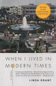 When I Lived in Modern Times - Linda Grant