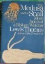 The Medusa and the Snail: More Notes of a Biology Watcher - Lewis Thomas