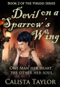 Devil On a Sparrow's Wing - Calista Taylor