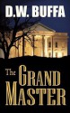 The Grand Master - D.W. Buffa