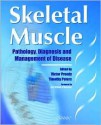 Skeletal Muscle: Pathology, Diagnosis and Management of Disease - Victor R. Preedy, Timothy J. Peters