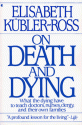 On Death and Dying - Elisabeth Kübler-Ross