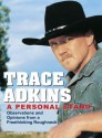 A Personal Stand: Observations and Opinions from a Freethinking Roughneck - Trace Adkins, Tantor Media, William Dufris, Alan Sklar