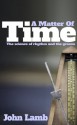 A Matter Of Time: The science of rhythm and the groove - John Lamb