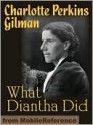 What Diantha Did - Charlotte Perkins Gilman