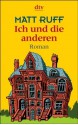 Ich und die anderen - Matt Ruff, Ditte Bandini, Giovanni Bandini