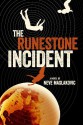 The Runestone Incident - Neve Maslakovic