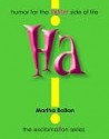 Ha! GIFT: humor for the lighter side of life - Martha Bolton