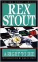 A Right to Die - Rex Stout