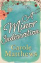 A Minor Indiscretion - Carole Matthews