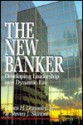 The New Banker: Developing Leadership in a Dynamic Era - James H. Donnelly Jr., Steven J. Skinner