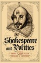 Shakespeare and Politics: What a Sixteenth-Century Playwright Can Tell Us about Twenty-First Century Politics - Bruce E. Altschuler, Michael A. Genovese