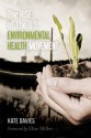 The Rise of the U.S. Environmental Health Movement - Kate Davies