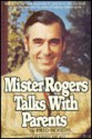 Mister Rogers Talks With Parents - Fred Rogers, Barry Head