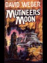 Mutineer's Moon (Dahak) - David Weber