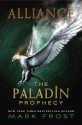 Alliance: The Paladin Prophecy Book 2 - Mark Frost