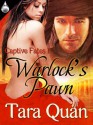 Warlock's Pawn (Captive Fates, Book 1) - Tara Quan