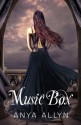 Music Box - Anya Allyn