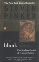 The Blank Slate: The Modern Denial of Human Nature - Steven Pinker