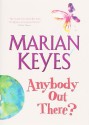 Anybody Out There? - Marian Keyes