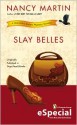 Slay Belles - Nancy Martin