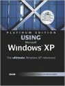 Platinum Edition Using Microsoft Windows XP (Platinum Edition Using) - Robert Cowart, Brian Knittel