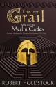 The Iron Grail (Merlin Codex, #2) - Robert Holdstock