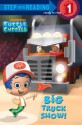 Big Truck Show! (Bubble Guppies) - Mary Tillworth, Mike Jackson