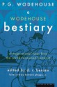 A Wodehouse Bestiary (P.G. Wodehouse Collection) - P.G. Wodehouse, D.R. Bensen