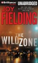 The Wild Zone - Joy Fielding, Jeffrey Cummings