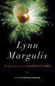 Lynn Margulis: The Life and Legacy of a Scientific Rebel (Sciencewriters) - Dorion Sagan