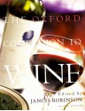 The Oxford Companion to Wine - Jancis Robinson, Richard E. Smart, A. Dinsmoor Webb, Patrick J. Williams