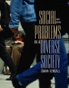 Social Problems in a Diverse Society - Diana Kendall, Karen Hanson, Jeff Lasser