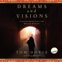 Dreams and Visions: Is Jesus Awakening the Muslim World? (Audio) - Tom Doyle, Greg Webster