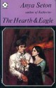 The Hearth and Eagle - Anya Seton