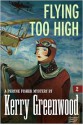 Flying Too High - Kerry Greenwood