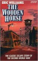 The Wooden Horse - Eric Williams