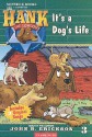 It's a Dog's Life - John R. Erickson