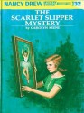 The Scarlet Slipper Mystery - Carolyn Keene