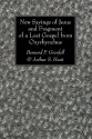 New Sayings of Jesus and Fragment of a Lost Gospel - Bernard P. Grenfell, Arthur S. Hunt